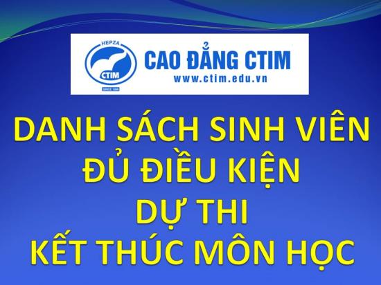 Danh sách sinh viên đủ điều kiện thi Lần 1 học kỳ 1 năm học 2025-2026 (tính đến 10h00 ngày 28-10-2025)